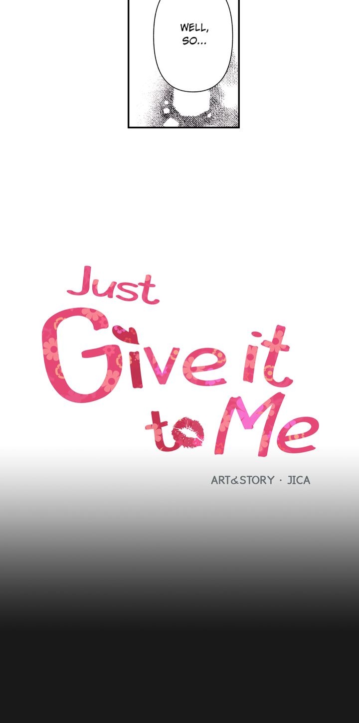 Just Give It To Me Chapter 69 - Picture 2