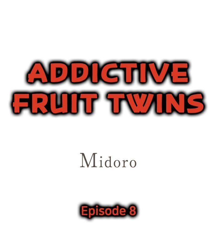 Addictive Fruit Twins Chapter 8 - Picture 1