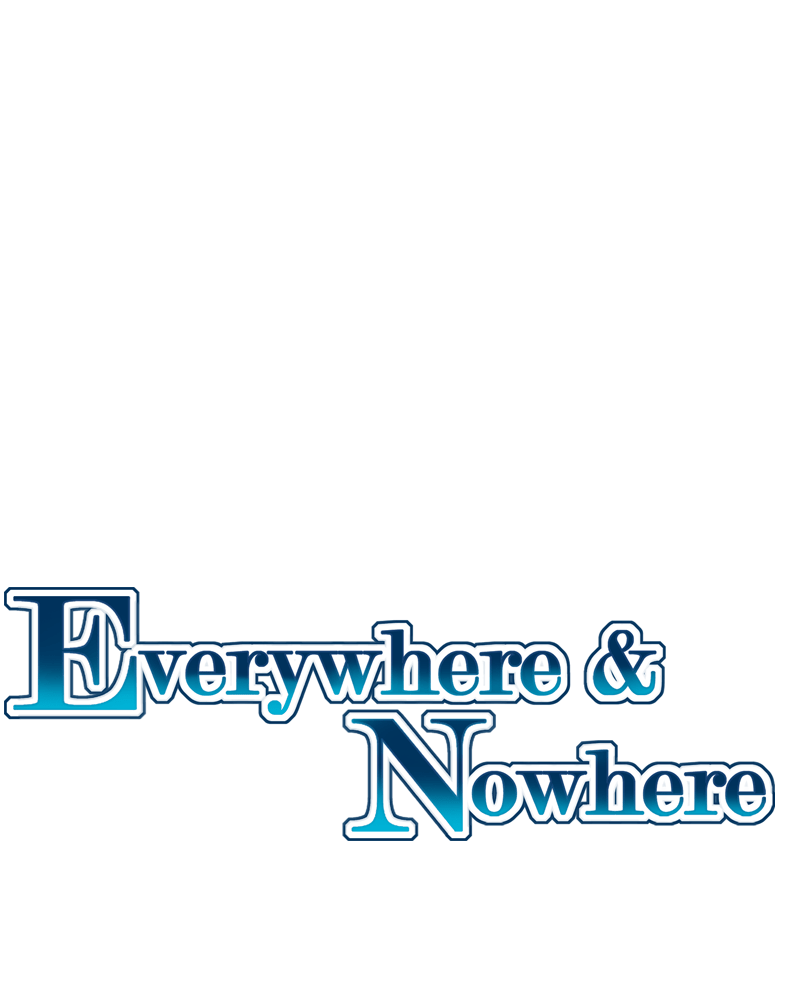 Everywhere & Nowhere - Page 1