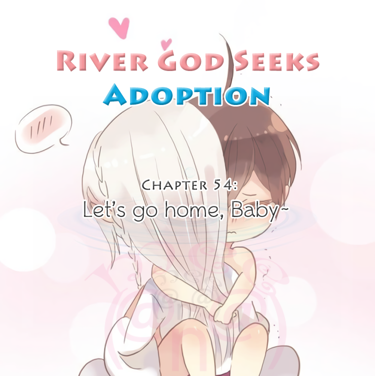 River God Seeks Adoption Vol.1 Chapter 54 - Picture 1