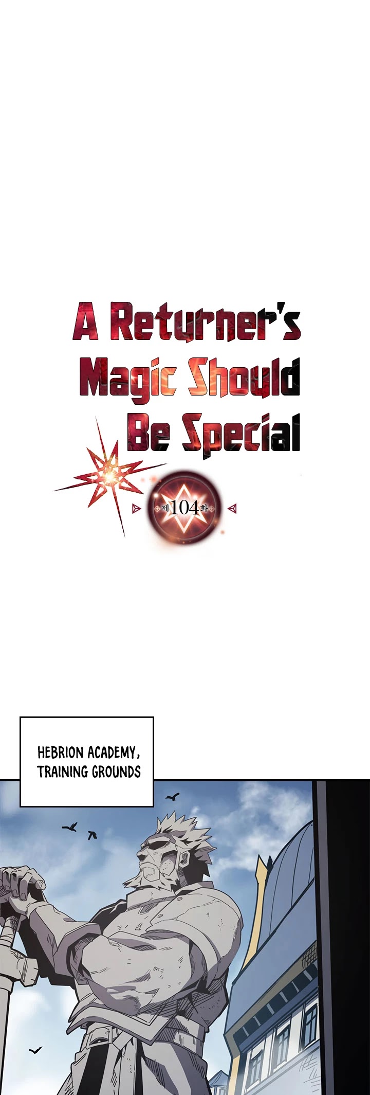 A Returner's Magic Should Be Special Chapter 104 - Picture 2