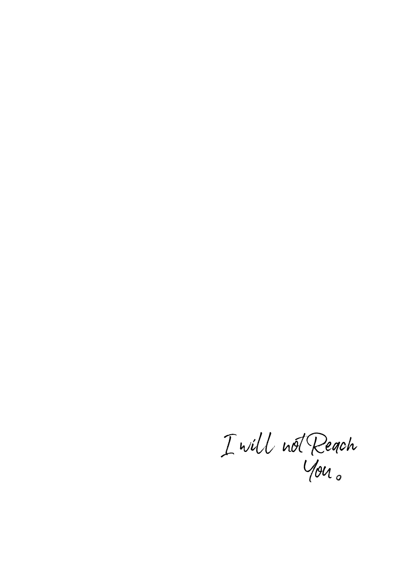 I Will Not Reach You. - Page 2